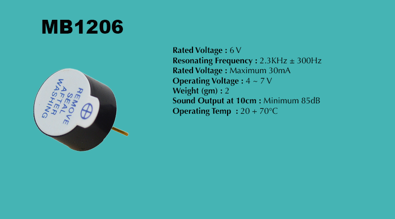 MB1206 Magnetic Buzzer specification sheet: Sound Output at 10cm Minimum 85 dB; Resonating Frequency 2.3 kHz ± 300 Hz; Operating Voltage 4 ~ 7 V